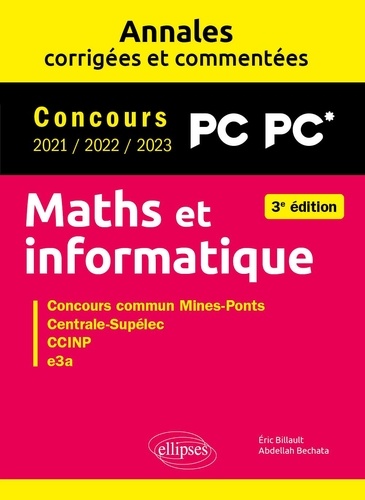 Maths et informatique PC. Concours commun 2021/2022/2023 Mines-Ponts, Centrale-Supélec, CCINP, e3a 3e édition