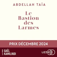 Le bastion des larmes - Le roman marocain contemporain d'Abdellah Taïa sur l'identité et l'héritage