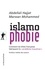 Islamophobie. Comment les élites françaises fabriquent le "problème musulman"