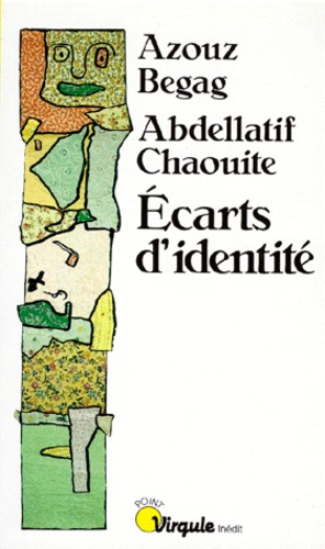 Abdellatif Chaouite et Azouz Begag - Ecarts d'identité.