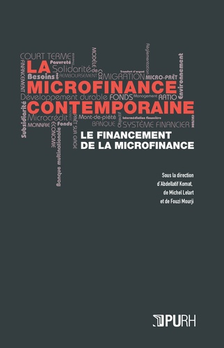 Abdellatif Komat et Michel Lelart - La microfinance contemporaine - Le financement de la microfinance.