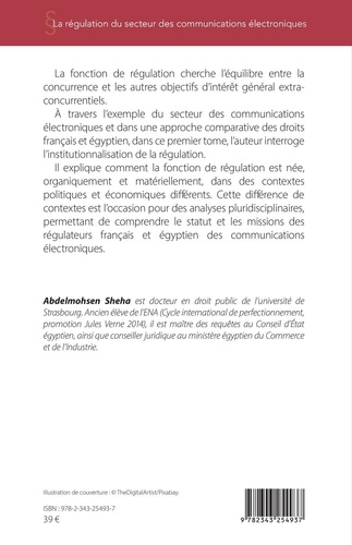 La régulation du secteur des communications électroniques. Etude comparée des droits français et égyptien Tome 1, L'institutionnalisation