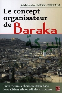 Abdelwahed Mekki-Berrada - Concept organisateur de Baraka Le.