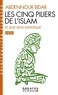 Abdennour Bidar - Les cinq piliers de l'Islam et leur sens initiatique.