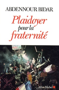 Abdennour Bidar - Plaidoyer pour la fraternité.