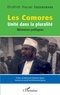Abderemane Ibrahim Halidi - Les Comores - Unité dans la pluralité - Mémoire politiques.