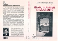 Abderrahim Lamchichi - Islam, islamisme et modernité.