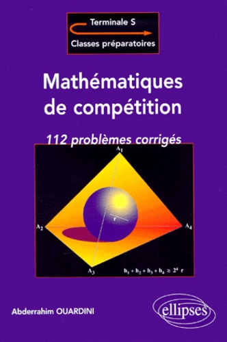 Abderrahim Ouardini - Mathematiques De Competition. 112 Problemes Corriges.