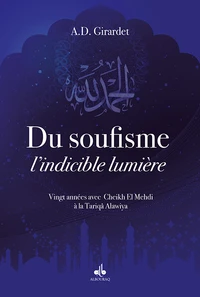 Du soufisme, l'indicible lumière