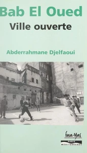 Bab el-Oued, ville ouverte
