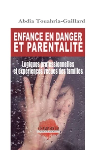 Enfance en danger et parentalité