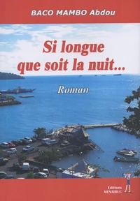 Si longue que soit la nuit...