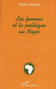 Abdou Hamani - Les femmes et la politique au Niger.