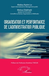 Abdou Karim Lo et Meïssa Diakhaté - Organisation et performance de l'administration publique.