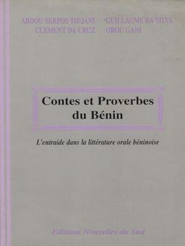 Contes et proverbes du Bénin. L'entraide dans la littérature orale béninoise