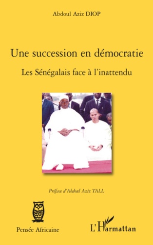 Une succession en démocratie. Les Sénégalais face à l'inattendu