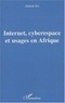 Abdoul Ba - Internet, cyberespace et usages en Afrique.