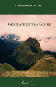 Abdoul Goudoussi Diallo - Géographie de la Guinée.