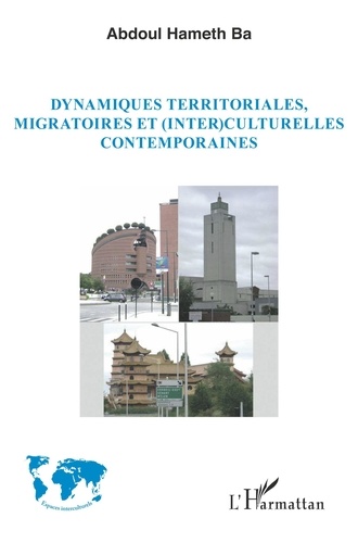 Abdoul Hameth Ba - Dynamiques territoriales, migratoires et (inter)culturelles contemporaines.