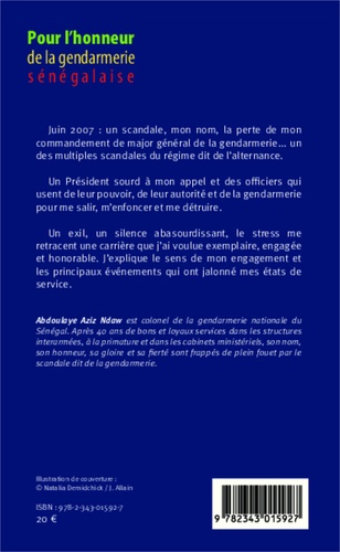 Pour l'honneur de la gendarmerie sénégalaise. Tome 1, Le sens d'un engagement