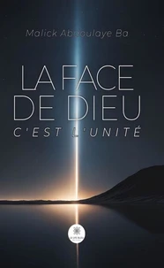 La face de Dieu c'est l'unité