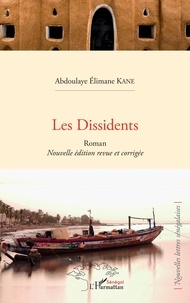 Abdoulaye Elimane Kane - Les dissidents.