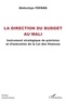 Abdoulaye Fofana - La direction du budget au Mali - Instrument stratégique de prévision et d'exécution de la Loi des finances.