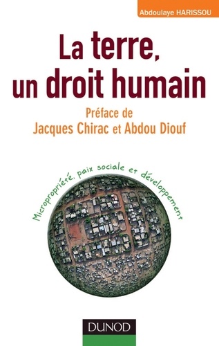 Abdoulaye Harissou - La terre, un droit humain - Micropropriété, paix sociale et développement.