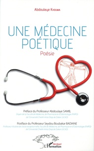 Abdoulaye Khouma - Une médecine poétique.