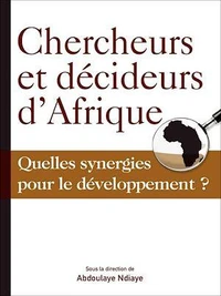 Chercheurs et décideurs d'Afrique