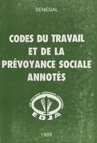 Abdoulaye Sakho et Ndiaw Diouf - Codes du travail et de la prévoyance sociale annotés : Sénégal.