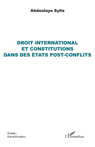 Droit international et constitutions dans des états post-conflits
