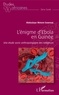 Abdoulaye Wotem Somparé - L'énigme d'Ebola en Guinée - Une étude socio-anthropologique des réticences.
