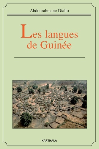 Abdourahmane Diallo - Les langues de Guinée - Une approche sociolinguistique.
