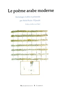 Abdul-Kader El Janabi et  Collectif - Le poème arabe moderne - Anthologie.