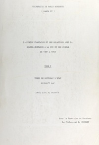 Abdul Kafi Al Sattouf et F. Crouzet - L'opinion française et les relations avec la Grande-Bretagne à la fin du XIXe siècle, de 1881 à 1898 (1).