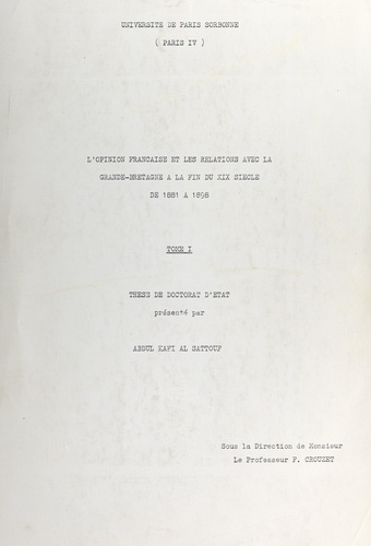 L'opinion française et les relations avec la Grande-Bretagne à la fin du XIXe siècle, de 1881 à 1898 (1)