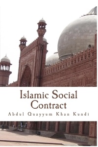  Abdul Quayyum Khan Kundi - Islamic Social Contract.
