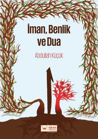 İman Benlik ve Dua
