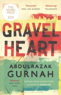 Abdulrazak Gurnah - Gravel Heart.
