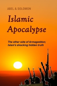  Abe Abel et  Sol Solomon - Islamic Apocalypse - The Fall of Islam, #10.