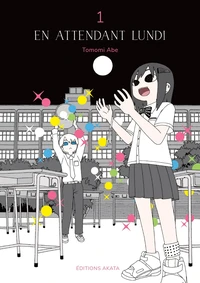 En attendant lundi Tome 1