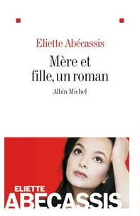 Mère et fille, un roman