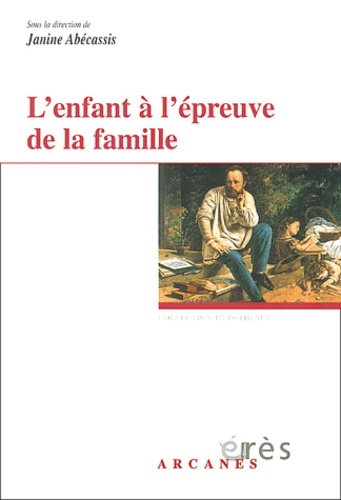 L'enfant à l'épreuve de la famille