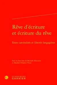 Rêve d'écriture et écriture du rêve