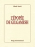 Abed Azrié - L'épopée de Gilgamesh.