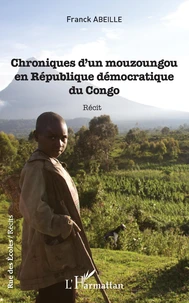 Chroniques d'un Mouzoungou en République démocratique du Congo