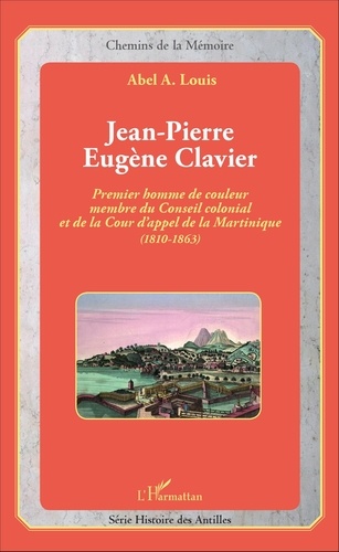 Jean-Pierre Eugène Clavier - Premier homme de... de Abel Alexis Louis -  Livre - Decitre