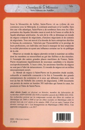 Le monde du négoce à Saint-Pierre sous la Monarchie de Juillet (1830-1848). Essai d'histoire sociale et matérielle