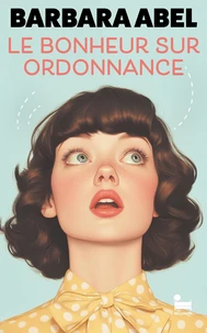 Le bonheur sur ordonnance